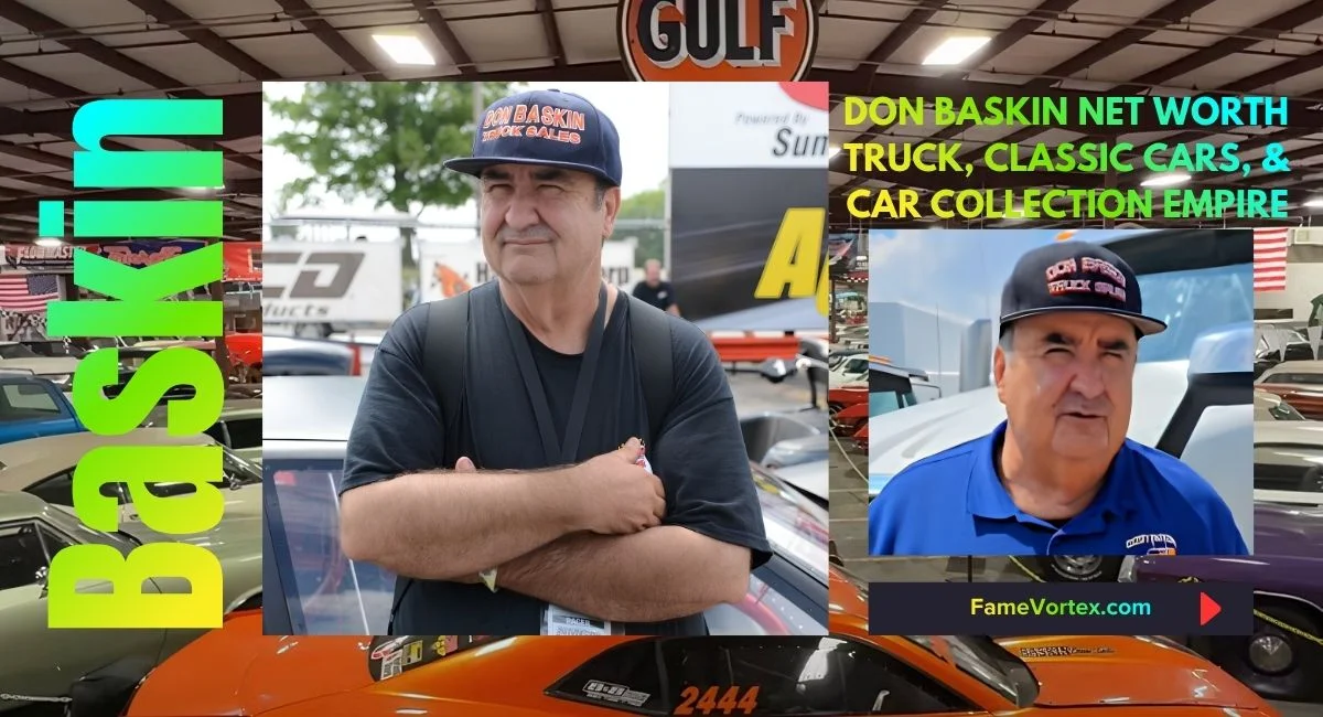 Don Baskin Net Worth: Truck, Classic Cars, & Car Collection Empire