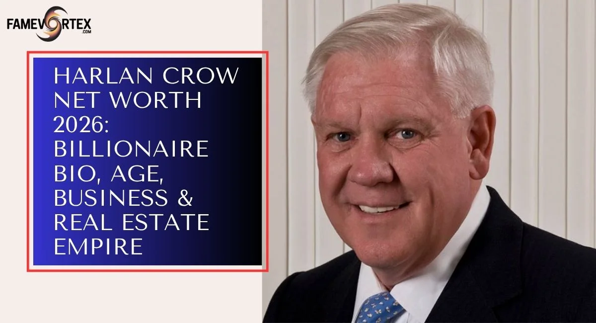 Harlan Crow Net Worth 2026: Billionaire Bio, Age, Business & Real Estate Empire
